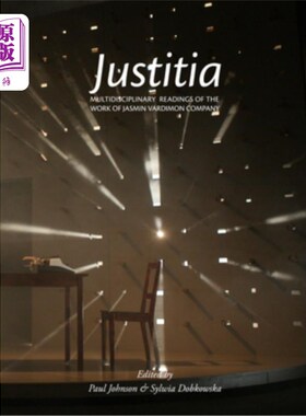 海外直订Justitia: Multidisciplinary Readings of the Work of the Jasmin Vardimon Company Justita：Jasmin V