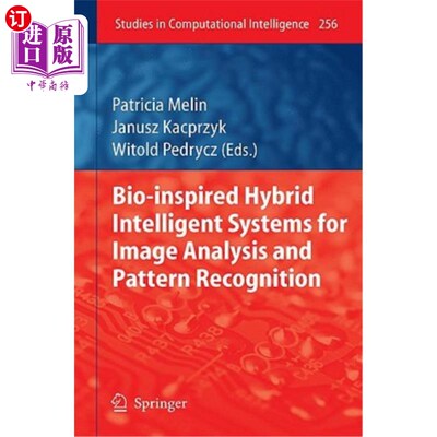 海外直订Bio-Inspired Hybrid Intelligent Systems for Image Analysis and Pattern Recogniti 生物启发的混合智能系统的图