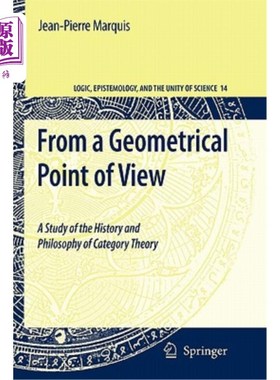海外直订From a Geometrical Point of View: A Study of the History and Philosophy of Categ 从几何的角度看范畴论的历史