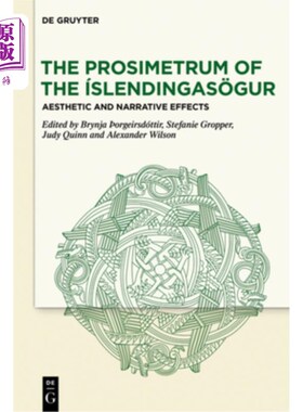 海外直订The Prosimetrum of the íslendingas?gur: Aesthetic and Narrative Effects íslendingas？美学和叙事效果