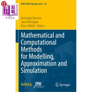 海外直订Mathematical and Computational Methods for Modelling, Approximation and Simulati 建模、近似和仿真的数学和计