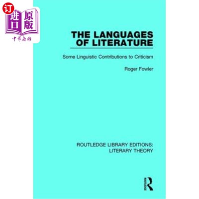 海外直订The Languages of Literature: Some Linguistic Contributions to Criticism 文学语言：对批评的语言贡献