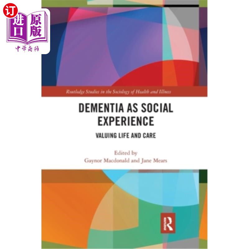 海外直订医药图书Dementia as Social Experience: Valuing Life and Care 老年痴呆症作为社会经验:重视生命和护理