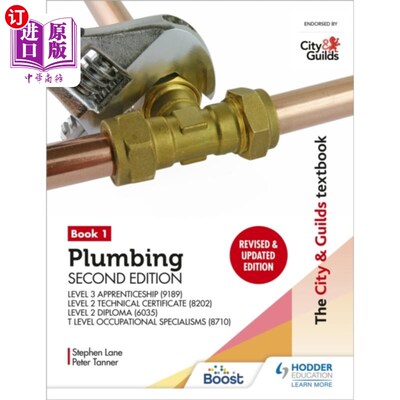 海外直订City & Guilds Textbook: Plumbing Book 1, Second ... 城市和行会教科书:管道书1，第二版:3级学徒(9189)，2级技术