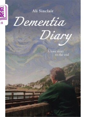 海外直订医药图书Dementia Diary: A love story to the end 痴呆日记:一个爱情故事到最后