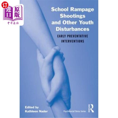 海外直订医药图书School Rampage Shootings and Other Youth Disturbances: Early Preventative Interv 校园暴力枪击案和其