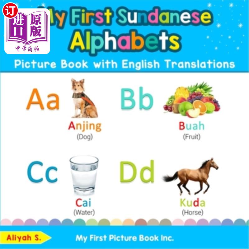 海外直订My First Sundanese Alphabets Picture Book with English Translations: Bilingual E 我的第一本英语翻译的孙丹语
