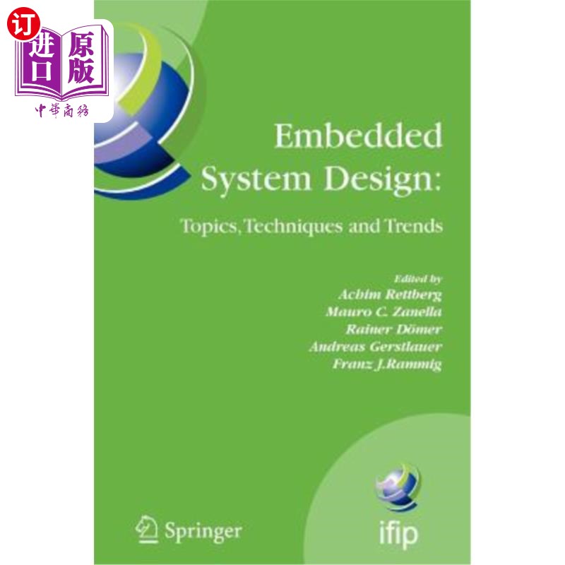 海外直订Embedded System Design: Topics, Techniques and Trends: Ifip Tc10 Working Confere 嵌入式系统设计:主题、技术