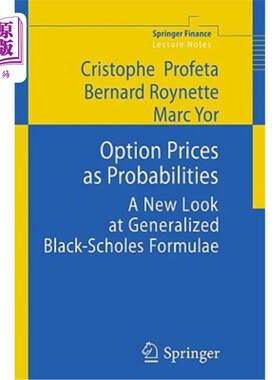 海外直订Option Prices as Probabilities: A New Look at Generalized Black-Scholes Formulae 期权价格作为概率：广义Blac