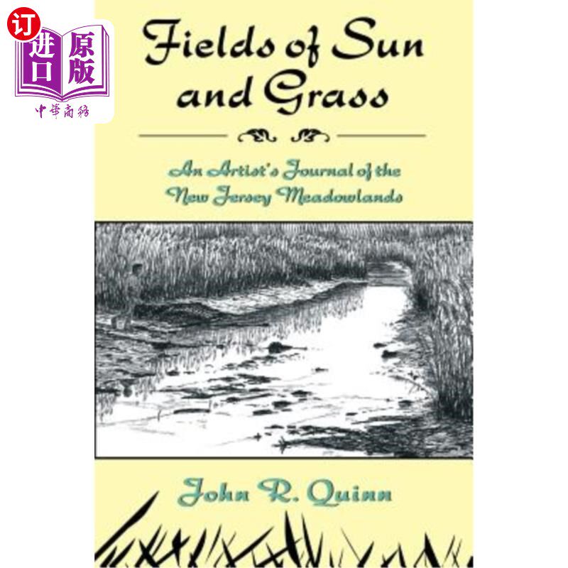 海外直订Fields of Sun and Grass: An Artist's Journal of the New Jersey Meadowlands 太阳和草的领域：艺术家的新泽西梅