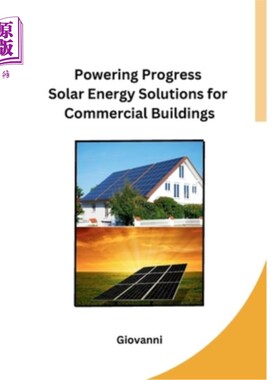 海外直订Powering Progress Solar Energy Solutions for Commercial Buildings 商业建筑的太阳能解决方案