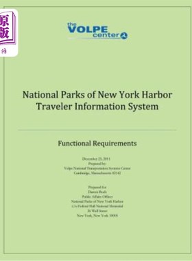 海外直订National Parks of New York Harbor Traveler Information System: Functional Requir 纽约港国家公园旅行者信息系