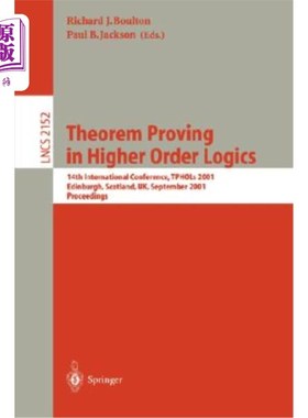 海外直订Theorem Proving in Higher Order Logics: 14th International Conference, Tphols 20 高阶逻辑中的定理证明：第14