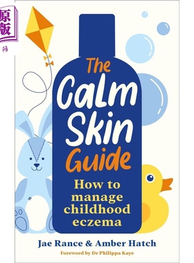 镇静皮肤指南 如何治疗儿童湿疹 The Calm Skin Guide How to Manage Childhood Eczema 英文原版 Jae Rance【中商原版】