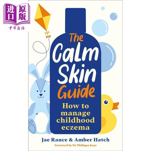 镇静皮肤指南 如何治疗儿童湿疹 The Calm Skin Guide How to Manage Childhood Eczema 英文原版 Jae Rance【中商原版】