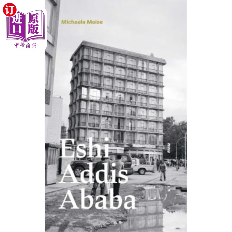 海外直订Michaela Meise: Eshi Addis Ababa 米凯拉·梅斯：埃希·亚的斯亚贝巴