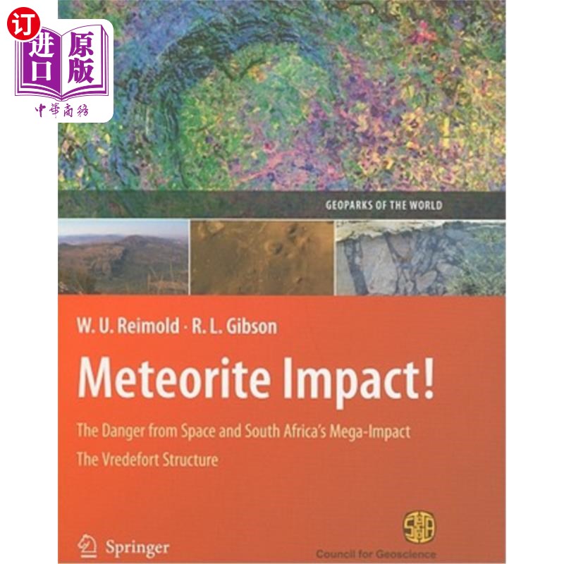 海外直订Meteorite Impact!: The Danger from Space and South Africa's Mega-Impact the Vred 陨石撞击！：来自太空的危险