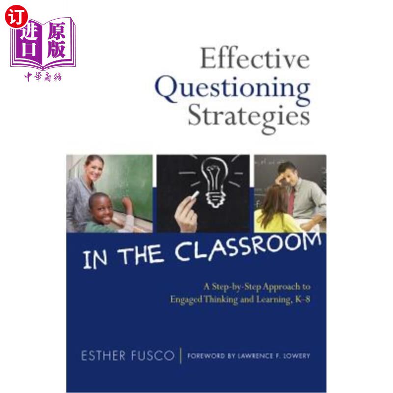 海外直订Effective Questioning Strategies in the Classroom: A Step-By-Step Approach to En 课堂有效提问策略：参与式思