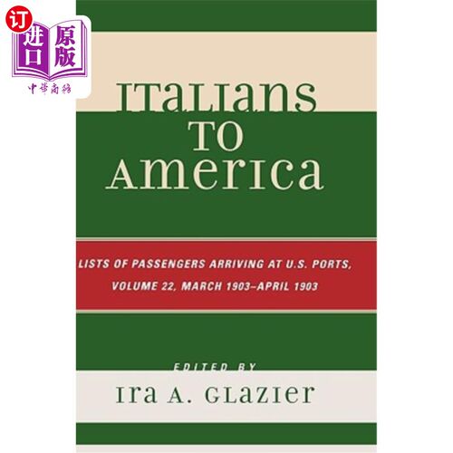 海外直订Italians to America, March 1903 - April 1903: List of Passengers Arriving at U.S 意大利人到美国，19