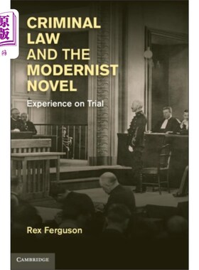 海外直订Criminal Law and the Modernist Novel 刑法与现代主义小说