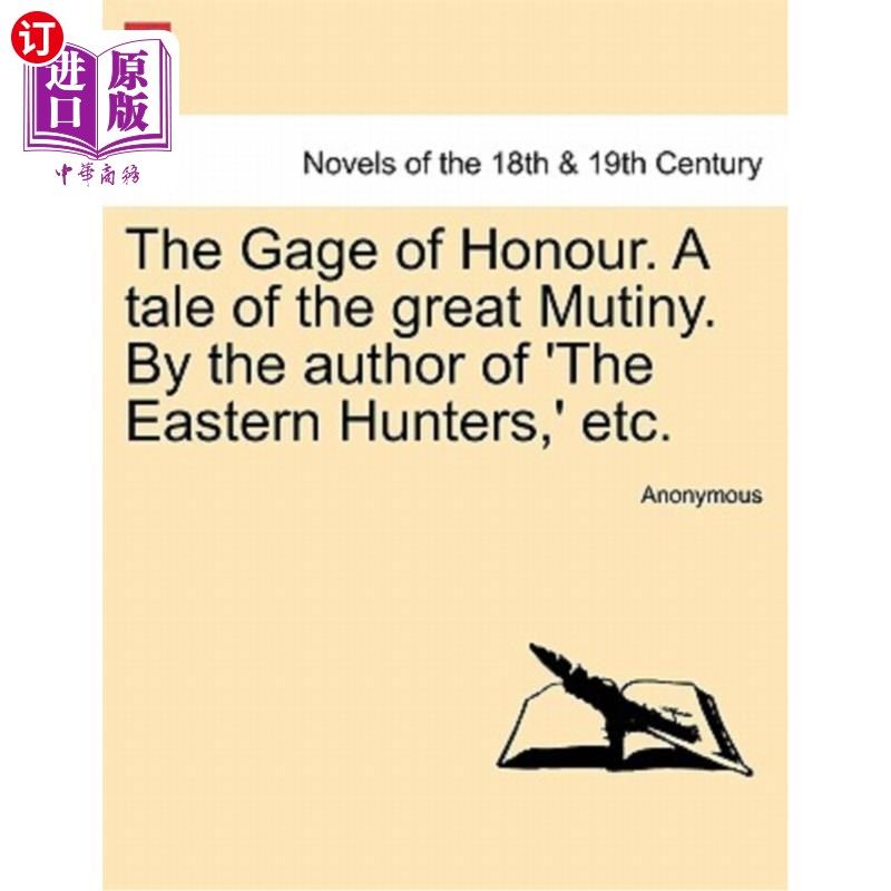 海外直订the gage of honour. a tale of the great mutiny.