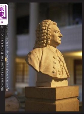 海外直订Movements from the Bach Cello Suites Realized for Harpsichord Organ Piano 巴赫大提琴组曲为拨弦键琴风琴钢琴