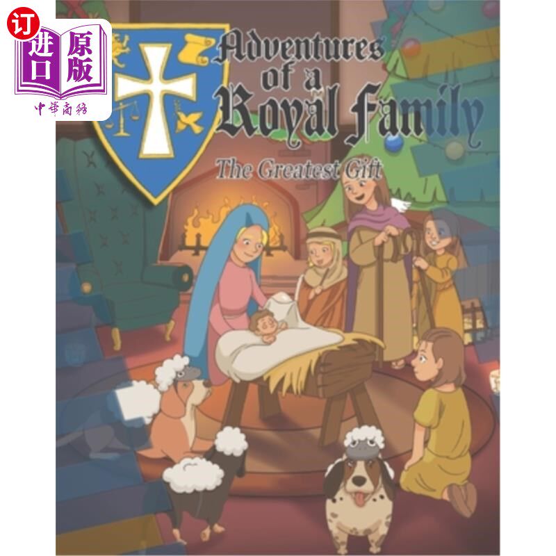 【中商海外直订】adventures of a royal family the greatest gift
