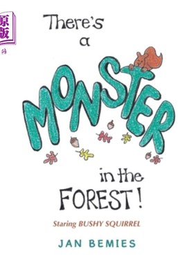 海外直订There's a Monster in the Forest!: Staring Bushy Squirrel 森林里有个怪物!凝视着毛茸茸的松鼠