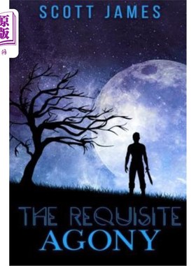海外直订The Requisite Agony: Or, Desolations and the Desolation of Voronor 必要的痛苦：或者，沃罗诺的荒凉
