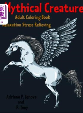 海外直订Mythical Creature Adult Coloring Book: Relaxation Stress Relieving: Monster dood 神话生物成人彩绘书：放松减