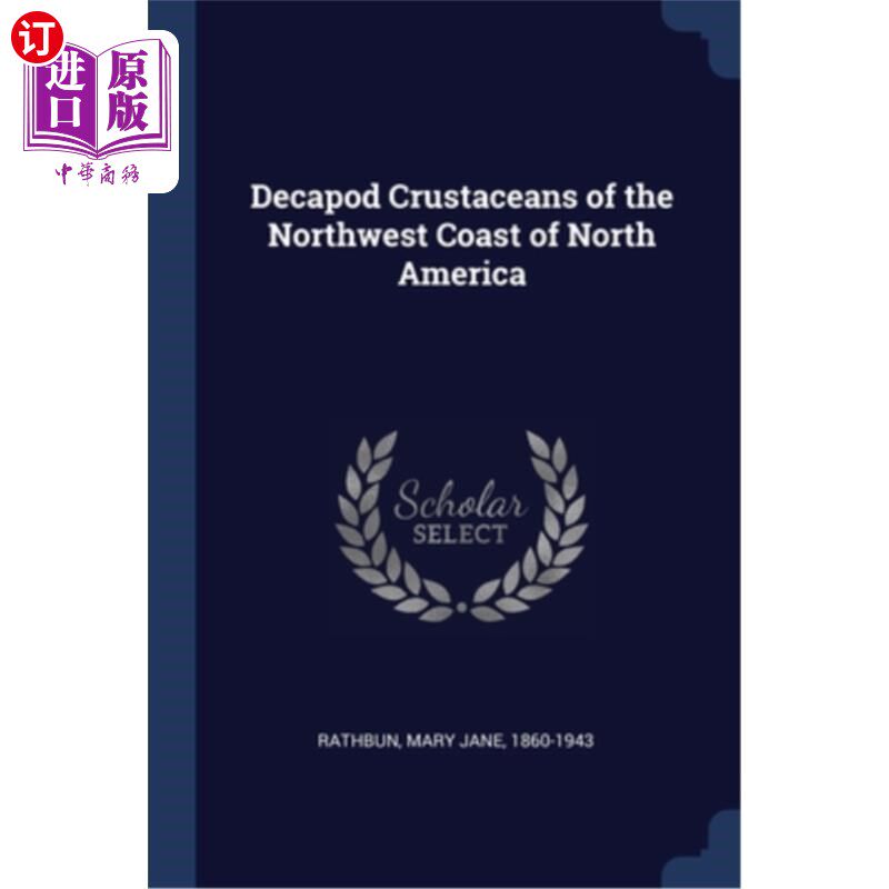海外直订Decapod Crustaceans of the Northwest Coast of North America 北美洲西北海岸的甲壳类动物