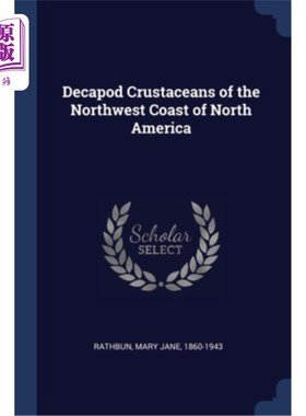 海外直订Decapod Crustaceans of the Northwest Coast of North America 北美洲西北海岸的甲壳类动物