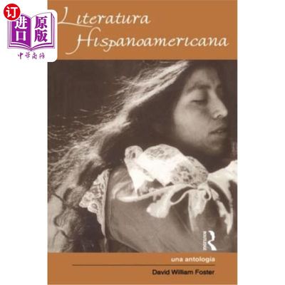 海外直订Literatura Hispanoamericana: Una Antologia - An Anthology 拉丁美洲文学：选集 - 选集