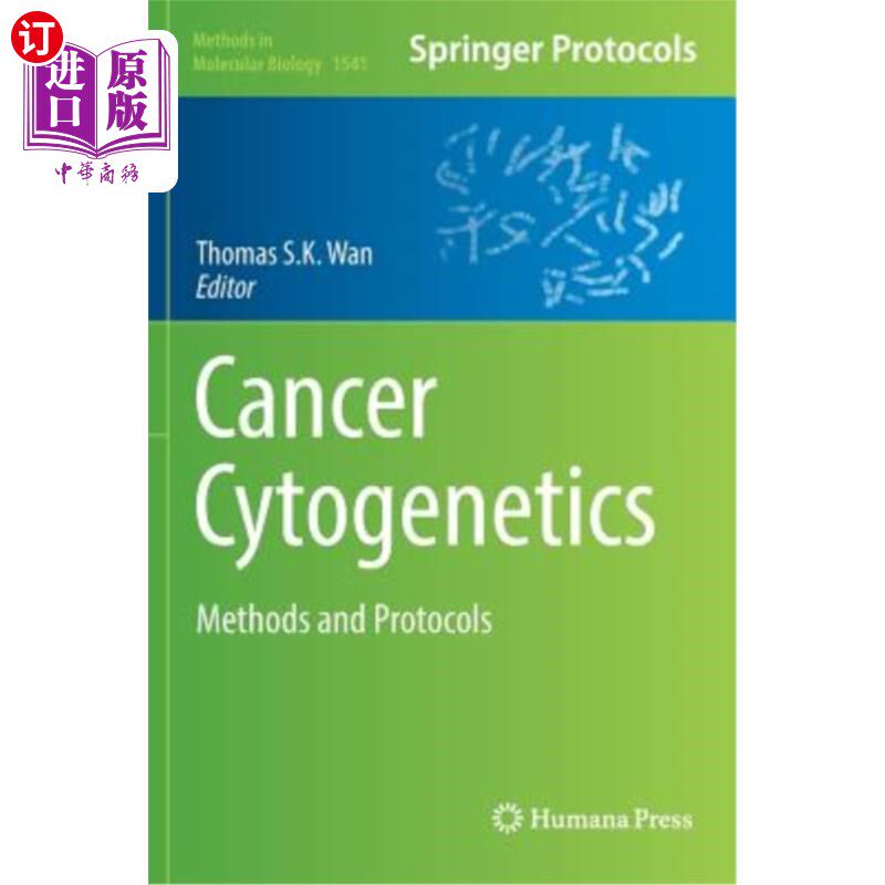 海外直订医药图书Cancer Cytogenetics: Methods and Protocols 癌细胞遗传学：方法和方案