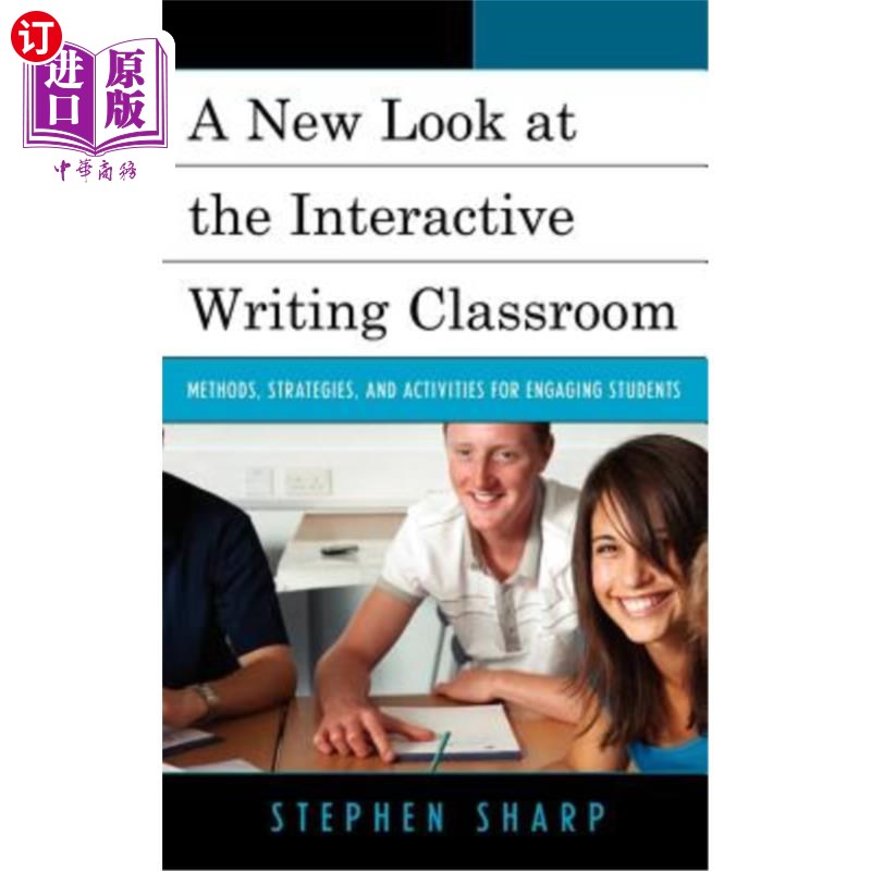 海外直订A New Look at the Interactive Writing Classroom: Methods, Strategies, and Activi 互动写作课堂的新视角：方法