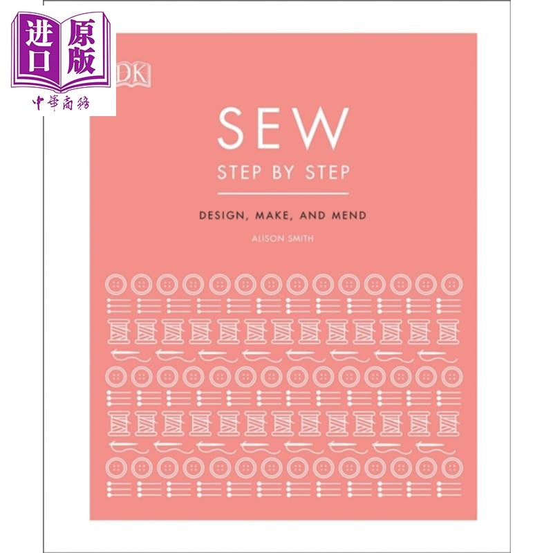 现货 DK缝纫入门 Sew Step by Step 英文原版 DK 生活 家居 休闲 百科【中商原版】