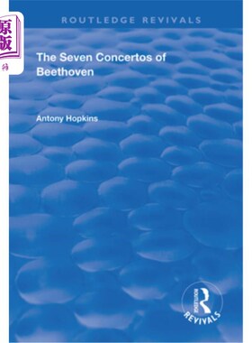 海外直订The Seven Concertos of Beethoven 贝多芬的七首协奏曲