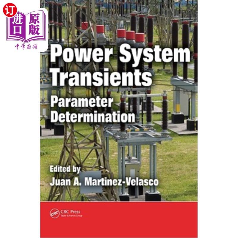 海外直订Power System Transients: Parameter Determination 电力系统暂态：参数确定