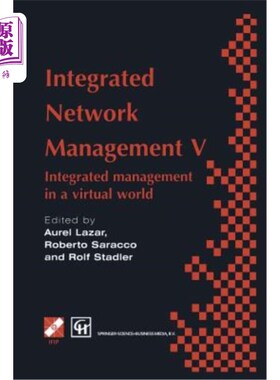 海外直订Integrated Network Management V: Integrated Management in a Virtual World Procee 第五届Ifip/IE