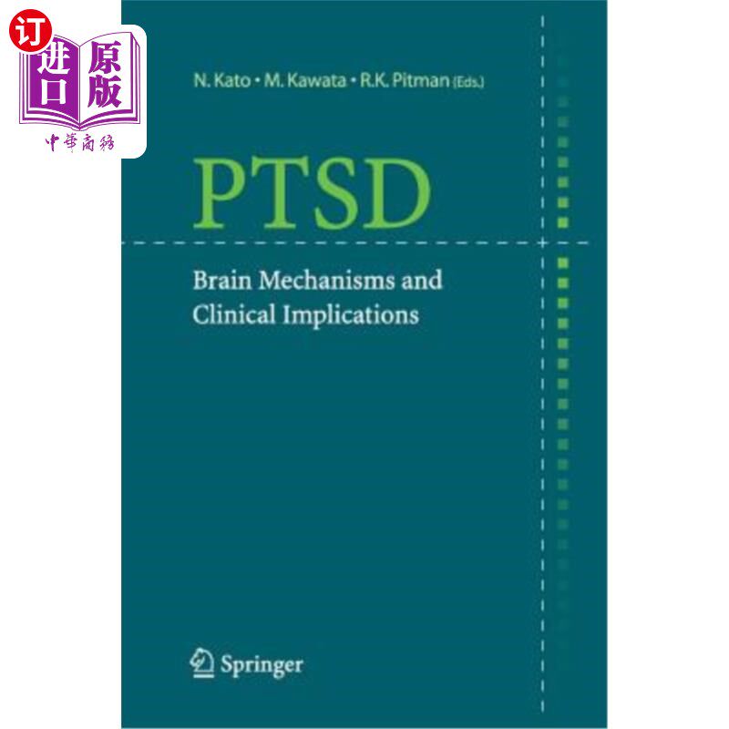 海外直订Ptsd: Brain Mechanisms and Clinical Implications 创伤后应激障碍:脑机制和临床意义