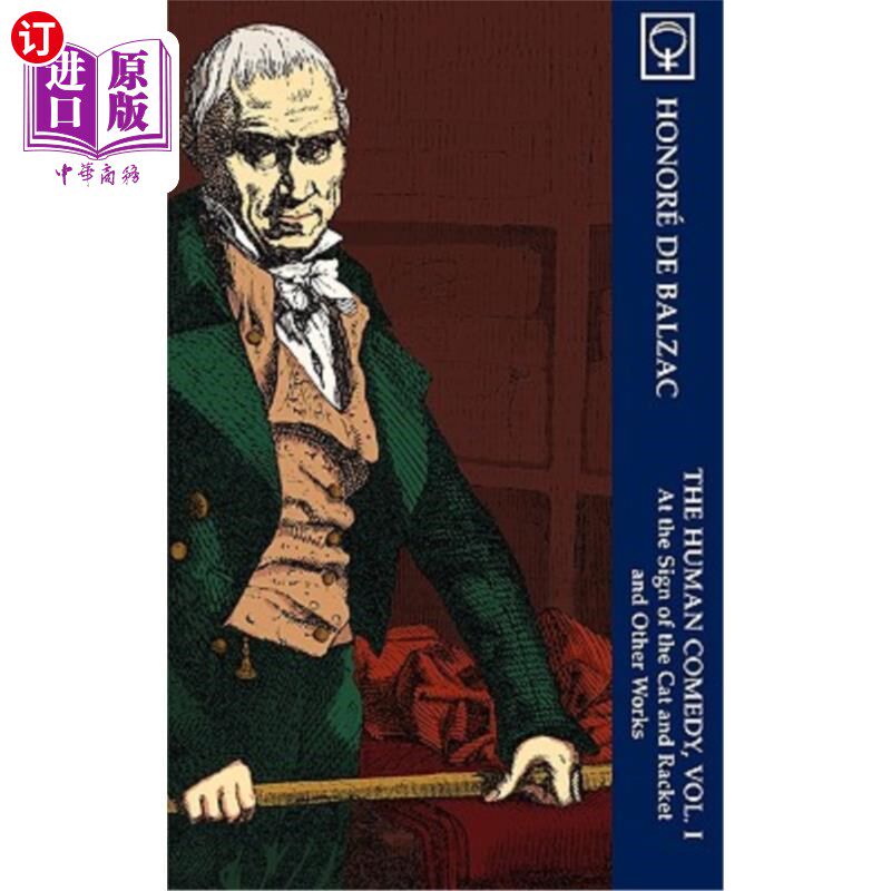 海外直订The Human Comedy, Vol. I: At the Sign of The Cat & Racket and Other Works (Noume 《人间喜剧》第一卷:在《猫