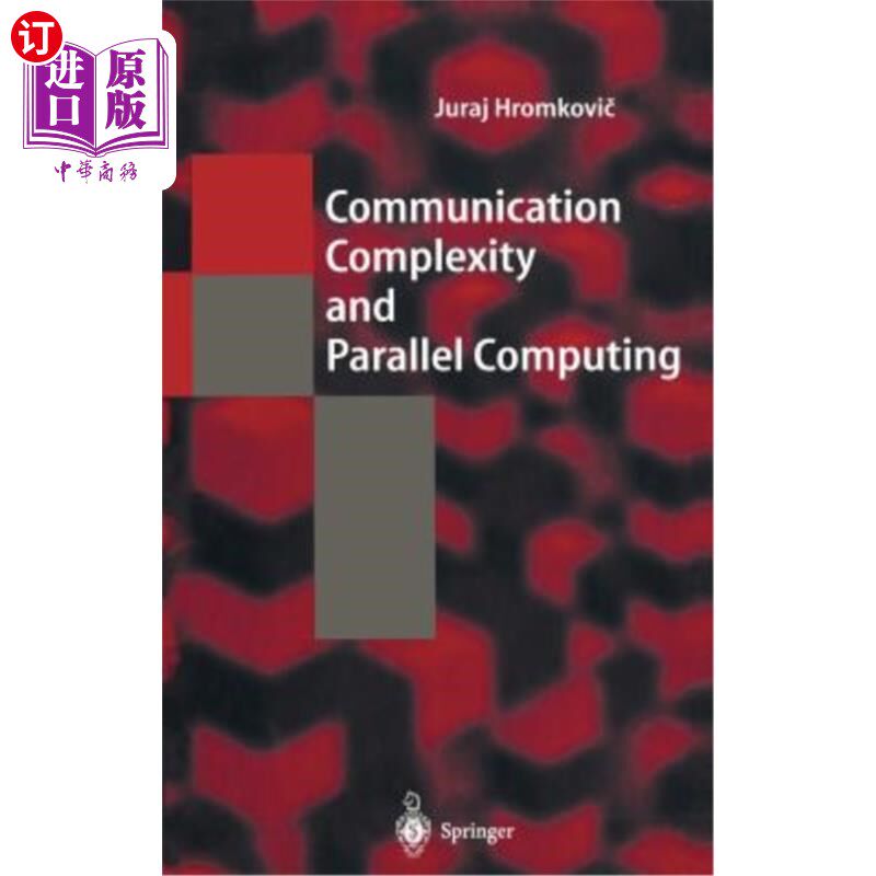 海外直订Communication Complexity and Parallel Computing: The Application of Communicatio 通信复杂性与并行计算:通信