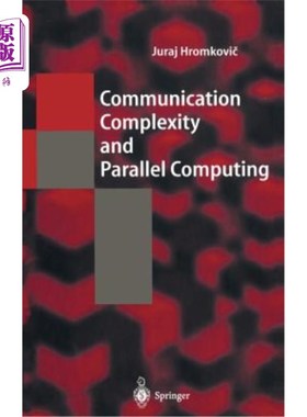 海外直订Communication Complexity and Parallel Computing: The Application of Communicatio 通信复杂性与并行计算:通信
