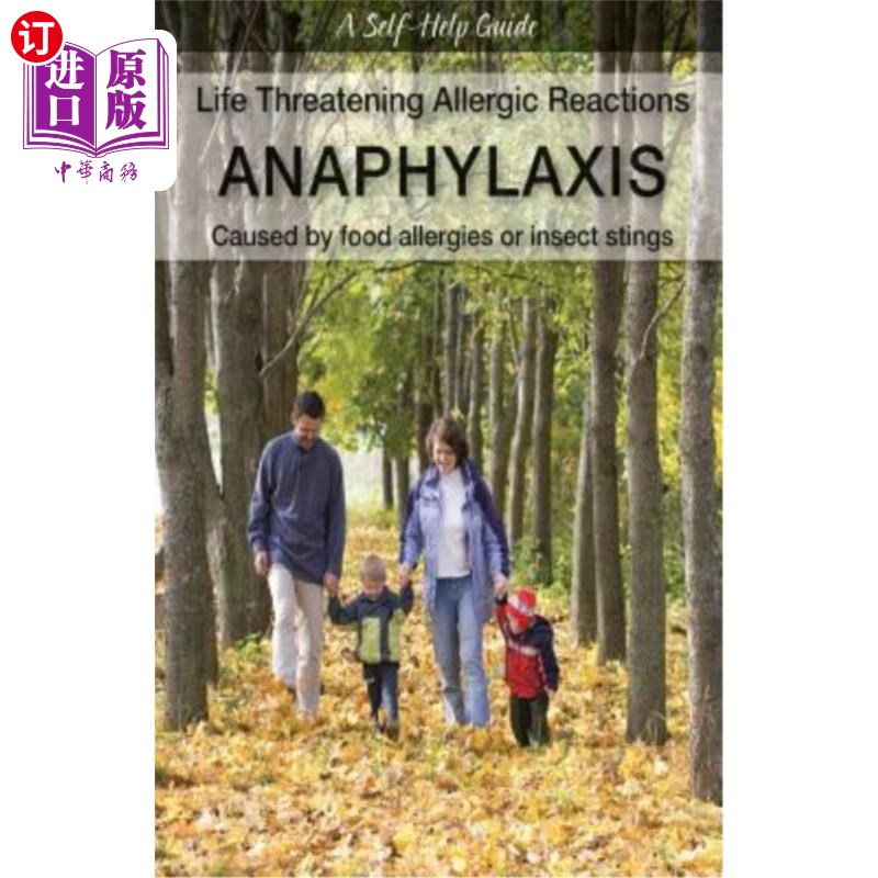 海外直订医药图书Life Threatening Allergic Reactions: Anaphylaxis: Caused by Food Allergies or In 危及生命的过敏反应