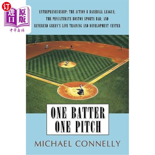 海外直订One Batter One Pitch: Entrepreneurship; The Action B Baseball League; The Penult 一击一击:创业精神;动作B棒