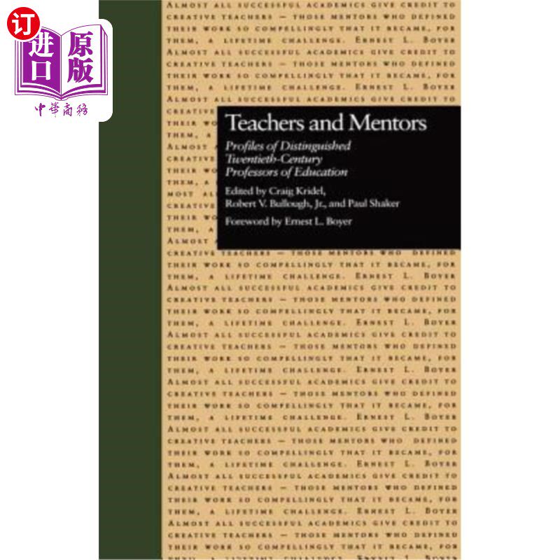 海外直订Teachers and Mentors: Profiles of Distinguished Twentieth-Century Professors of  教师和导师：二十世纪杰出教