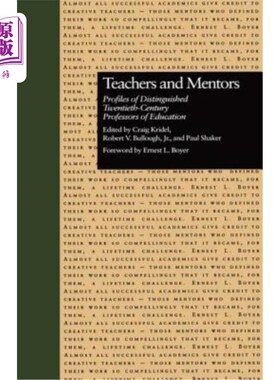 海外直订Teachers and Mentors: Profiles of Distinguished Twentieth-Century Professors of  教师和导师：二十世纪杰出教