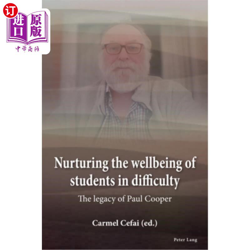 海外直订Nurturing the wellbeing of students in difficulty: The legacy of Paul Cooper 培养困难学生的福祉：保罗·库珀