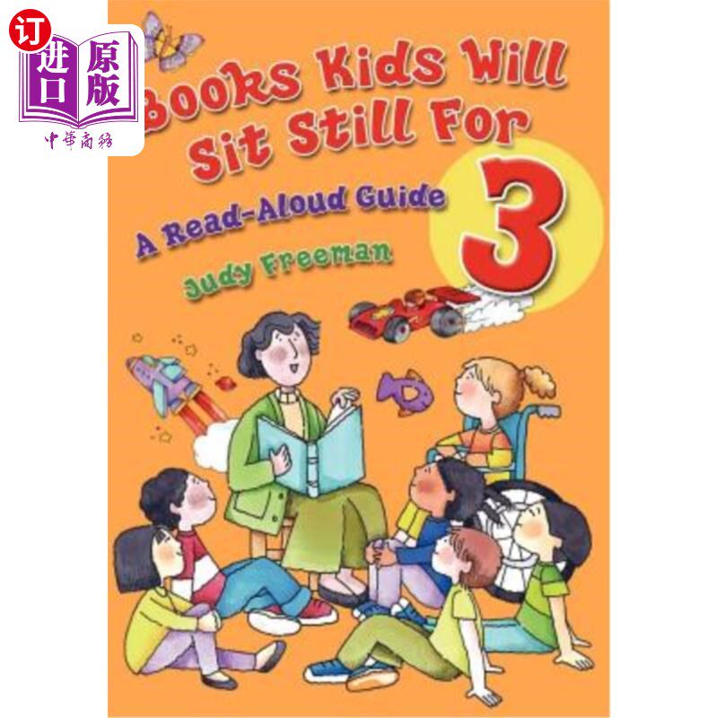 海外直订Books Kids Will Sit Still for 3: A Read-Aloud Guide 让孩子安静坐3年的书:大声朗读指南
