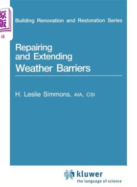 海外直订Repairing and Extending Weather Barriers 修复和延长天气屏障